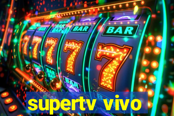 supertv vivo